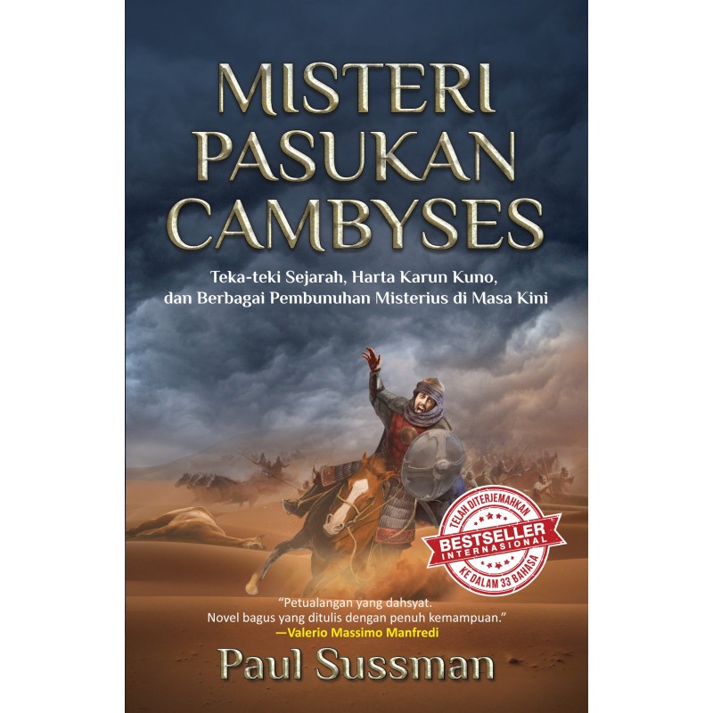 Misteri pasukan Cambyses = teka-teki sejarah, harta karun kuno, dan berbagai pembunuhan misterius di masa kini