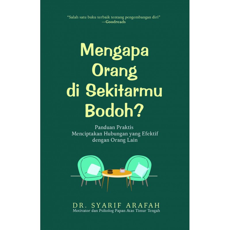 Mengapa orang di sekitarmu bodoh?