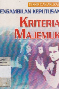 Teknik dan aplikasi pengambilan keputusan kriteria majemuk