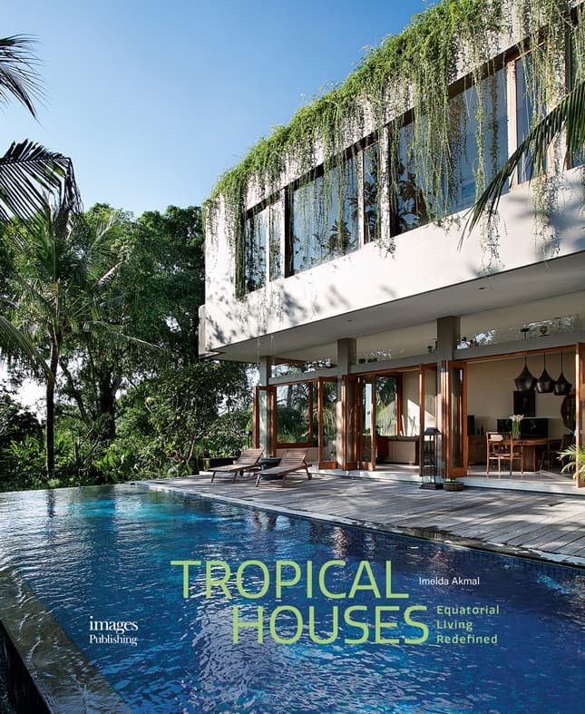 Tropical houses : equatorial living redefined