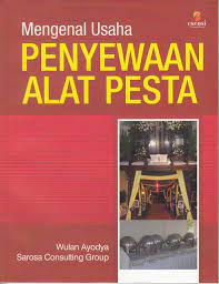 Referensi pengenalan usaha : penyewaan alat pesta
