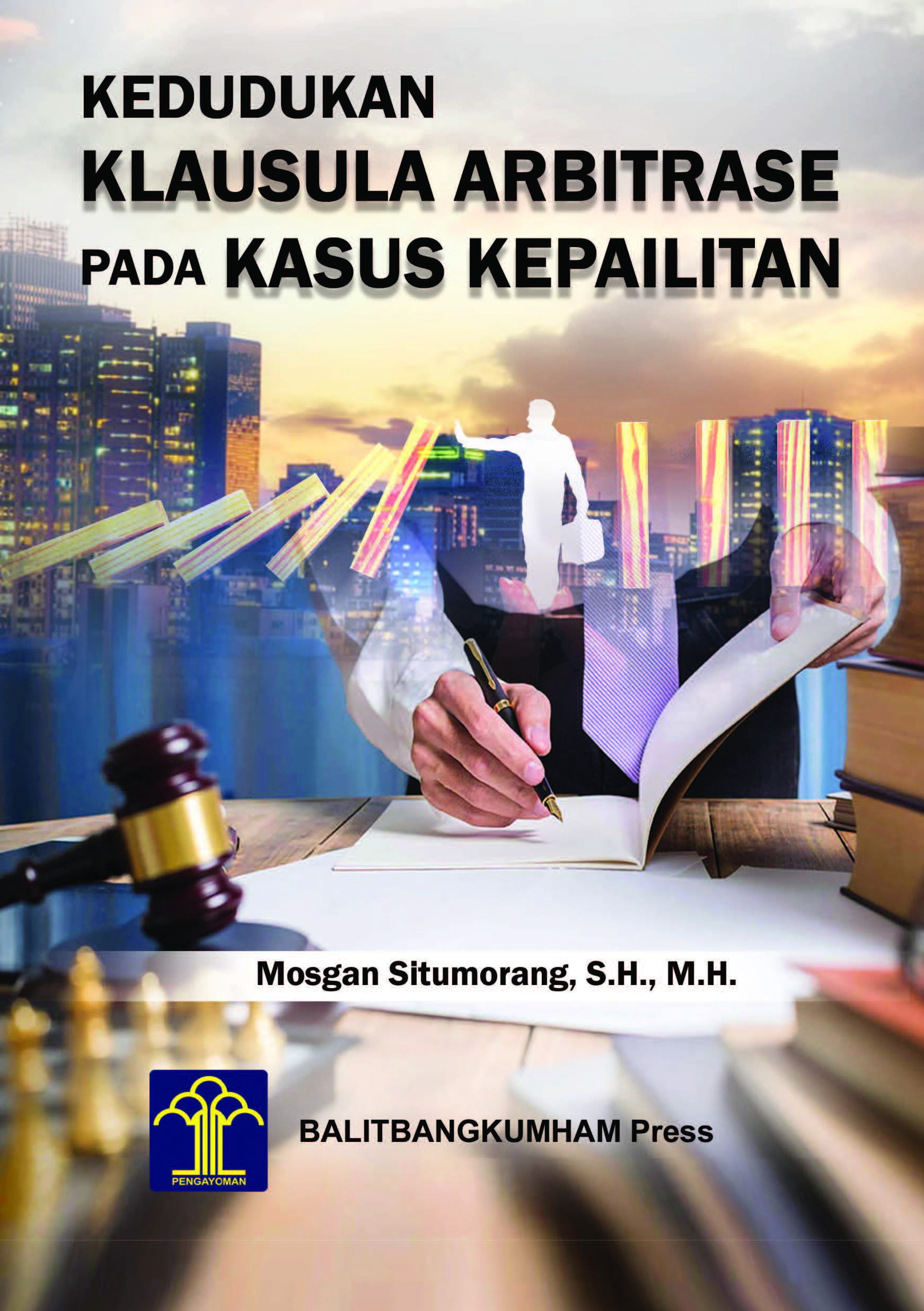 Kedudukan klausula arbitrase pada kasus kepailitan