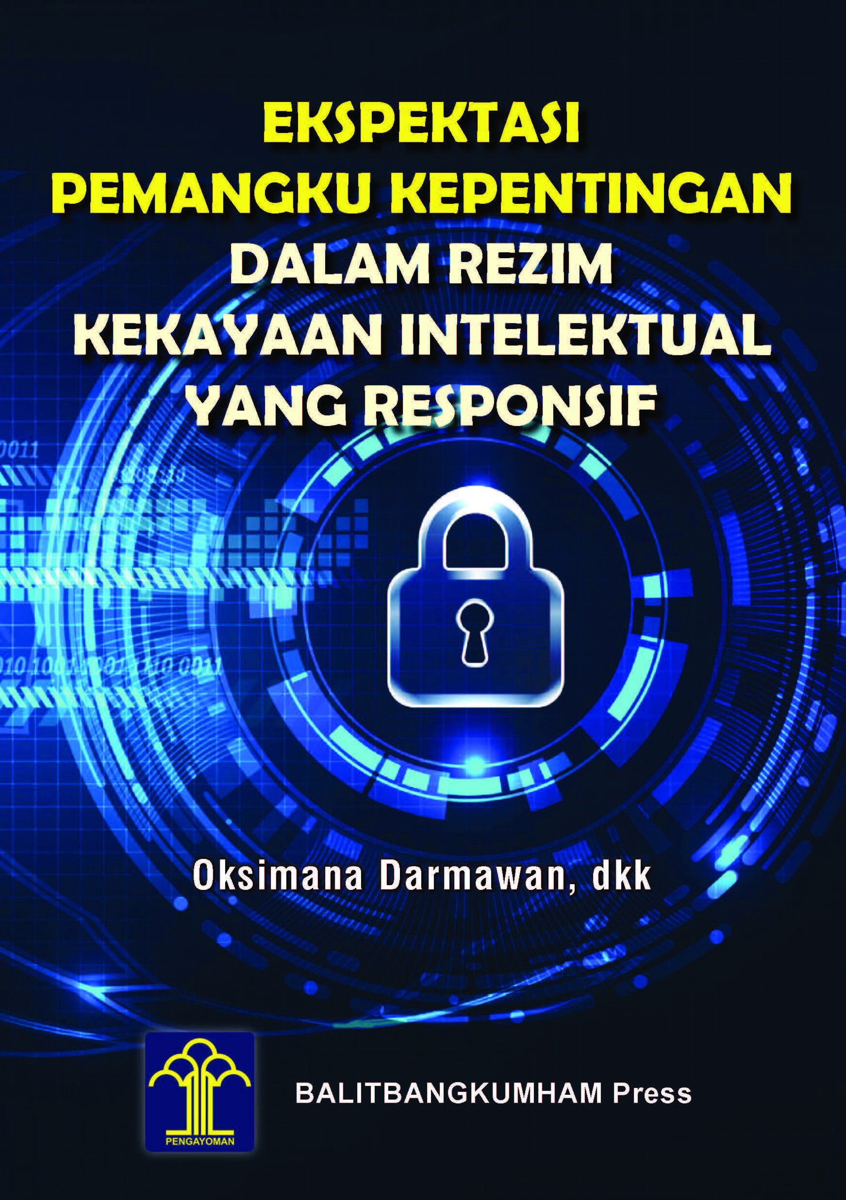 Ekspektasi pemangku kepentingan dalam rezim kekayaan intelektual yang responsif