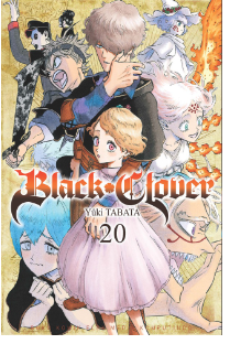 Black clover 20 / Yuki Tabata ; alih bahasa, Juan Hadrianus ; editor, Nia Ikasary