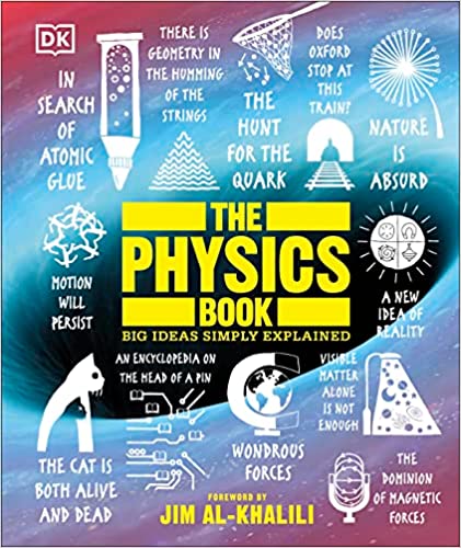 The physics book :  big ideas simply explained / editor, Camilla Hallinan, Laura Sandford