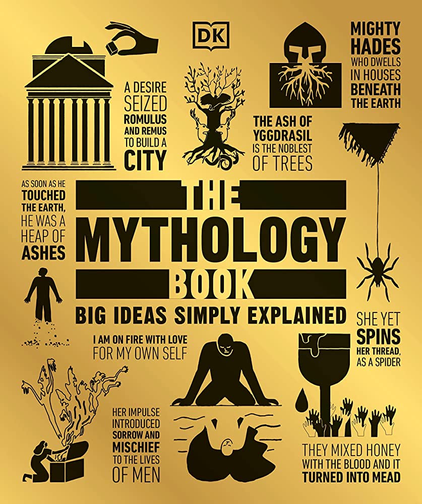 The mythology book : big ideas simply explained