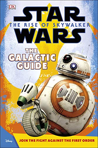 Star Wars The Rise of Sky Walker : The Galactic Guide / Matt Jones
