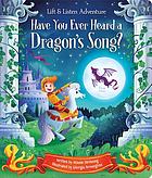 Have you ever heard a dragon's song