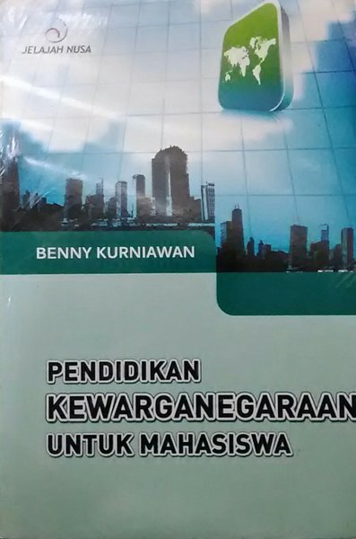 Pendidikan kewarganegaraan : untuk mahasiswa