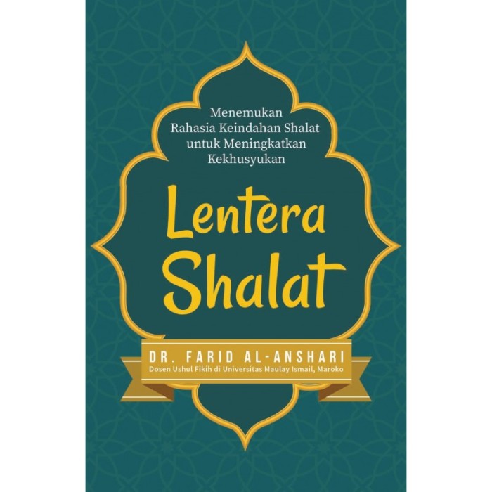 Lentera shalat / Farid al-Anshari ; penerjemah, Rony Nugroho