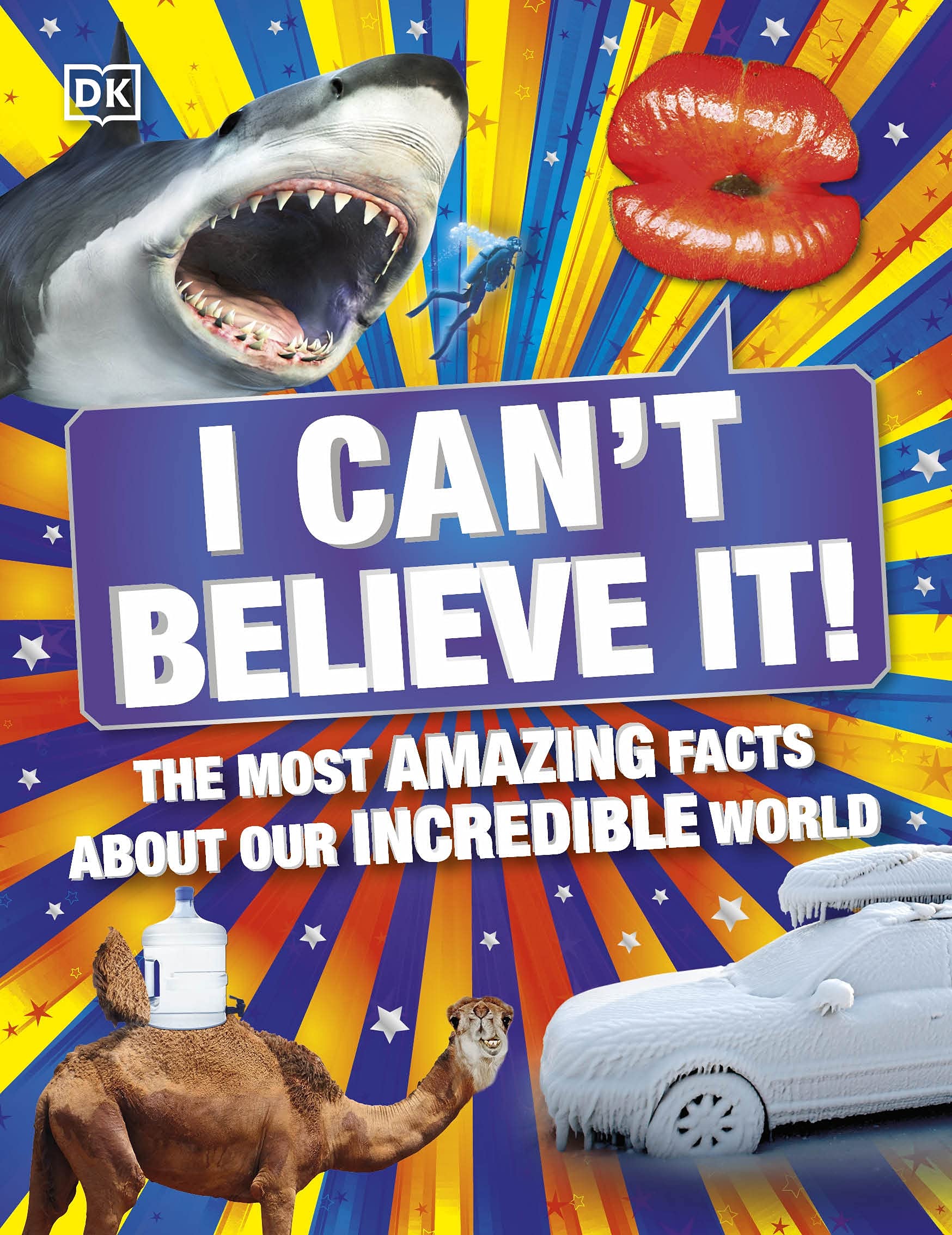 I can't believe it! : the most amazing facts about our incredible world