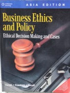 Business ethics and policy : ethical decision making and cases
