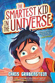 Smartest kid in the universe / Chris Grabenstein