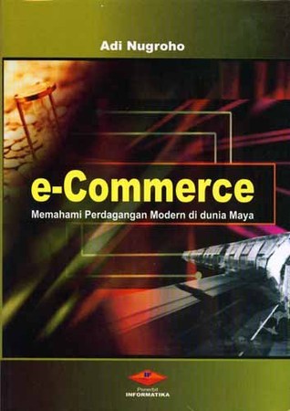 e-commerce : memahami perdagangan modern di dunia maya