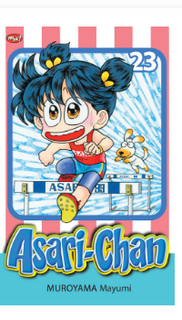 Asari chan 23 / Mayumi Muroyama ; penerjemah, Lidwina Suryani ; editor, Risma Megawati