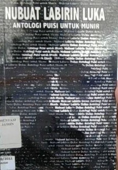 Nubuat labirin luka : antologi puisi untuk munir