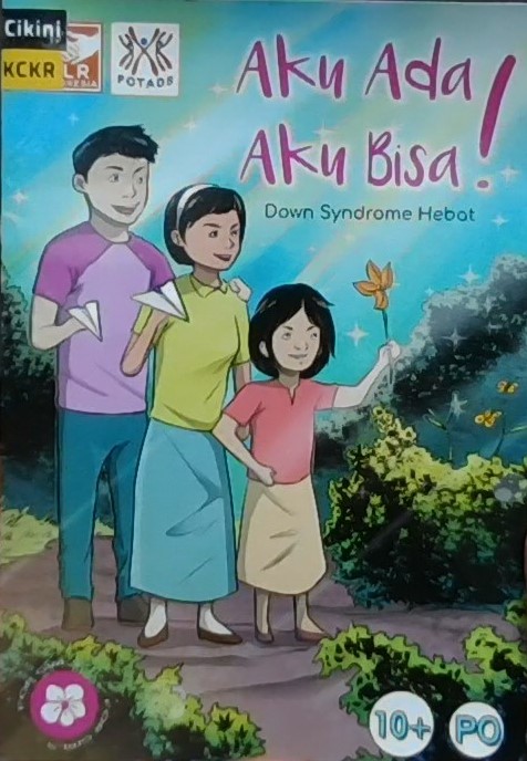 Aku ada dan aku bisa! for girls / POTADS (Persatuan Orang Tua Anak dengan Down Syndrome)