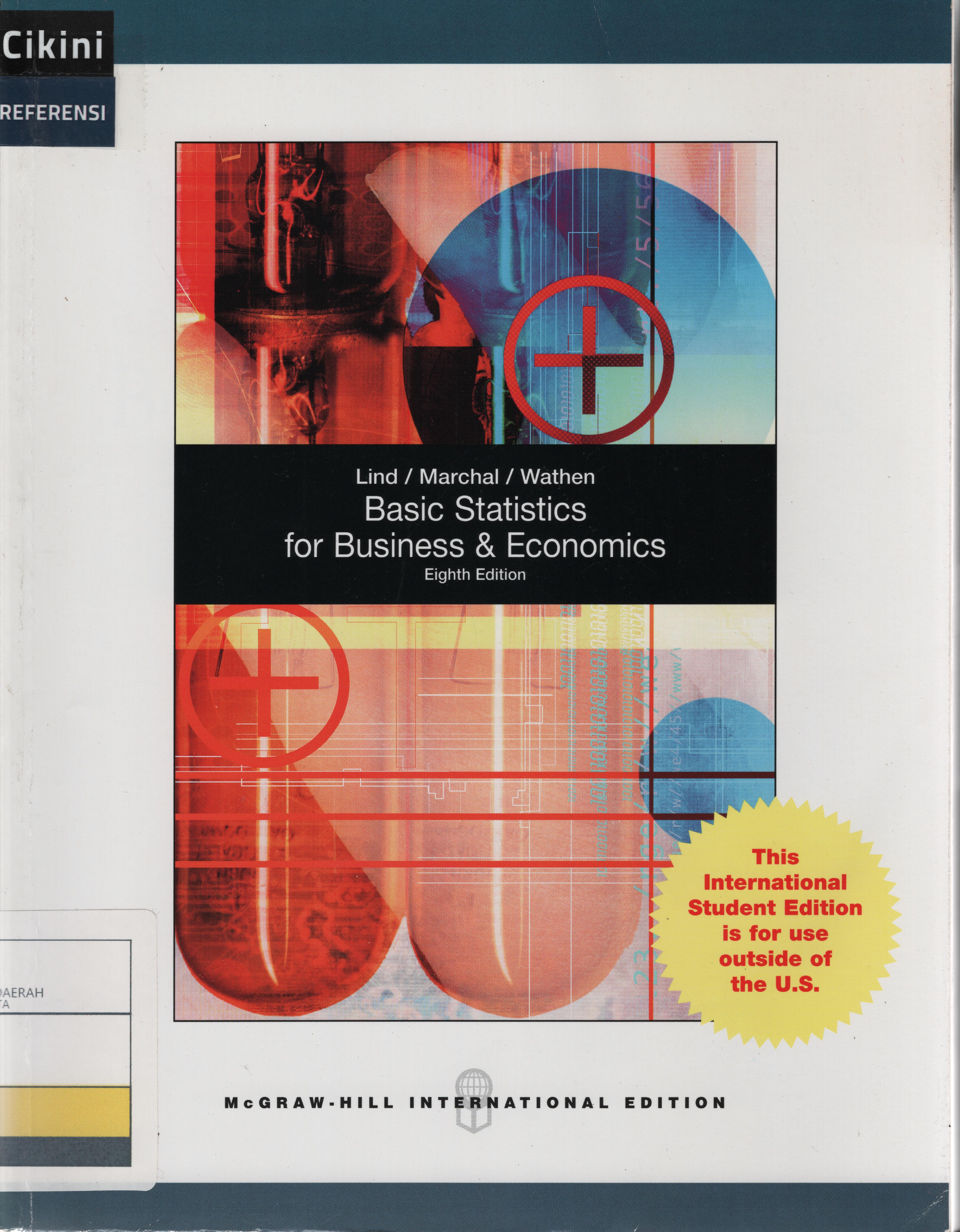 Basic statistics for business and economics / Douglas A. Lind, William G. Marchal, Samuel A. Wathen