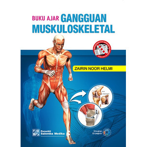 Buku ajar gangguan muskuloskeletal / Zairin Noor Helmi