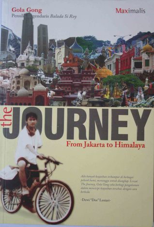 The journey : from Jakarta to Himalaya