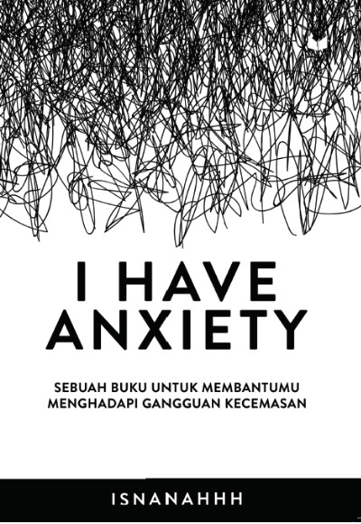 I have anxiety