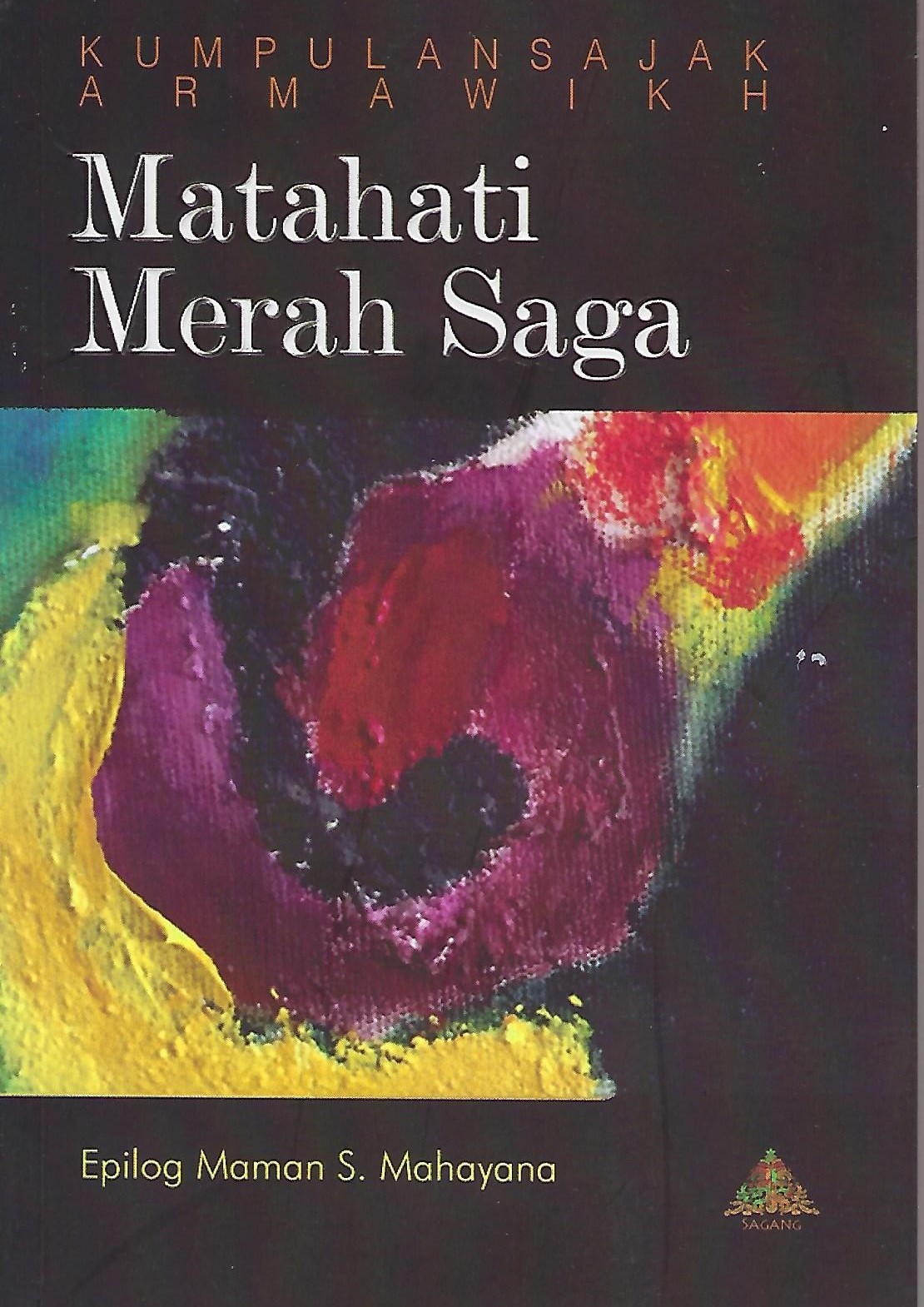 Matahati merah saga : kumpulan sajak Armawikh