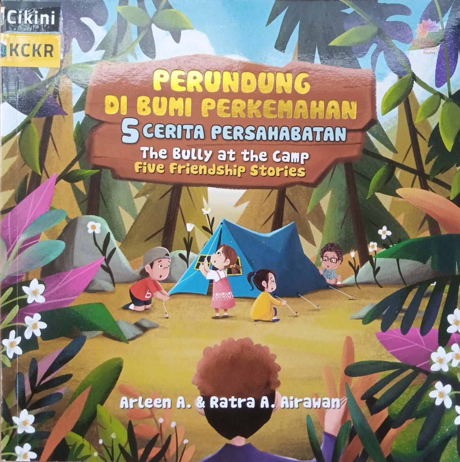 Perundung di bumi perkemahan : lima cerita persahabatan