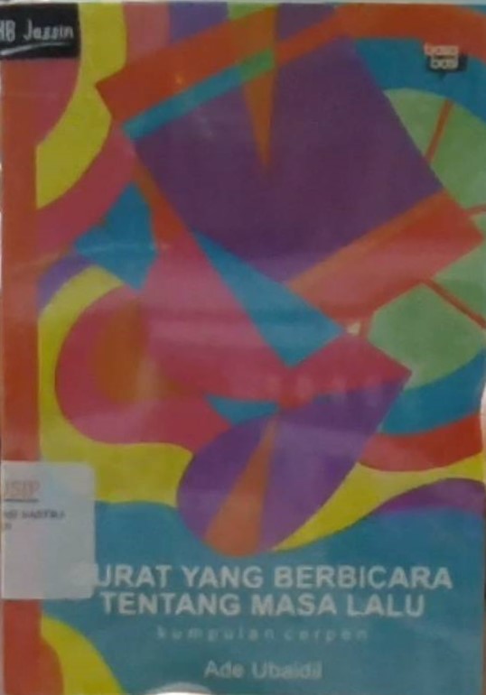 Surat yang berbicara tentang masa lalu : kumpulan cerpen