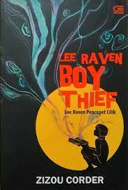 Lee raven boy thief :  Lee raven pencopet cilik / Zizou Corder; alih bahasa Donna Widjajanto