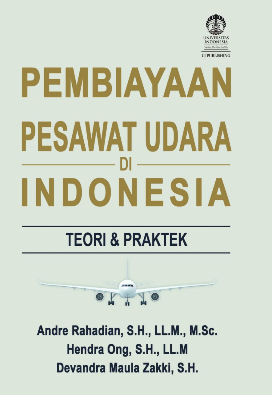 Pembiayaan pesawat udara di Indonesia : teori & praktek