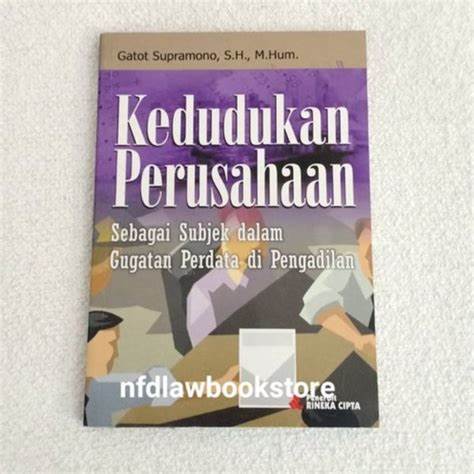 Kedudukan perusahaan sebagai subjek dalam gugatan perdata di pengadilan