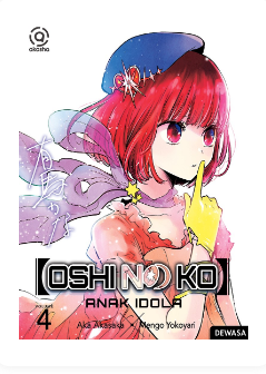 Oshi no ko - anak idola 4 / Aka Akasaka, Mengo Yokoyari ; penerjemah, Ayu Arsandhi ; editor, Seryan Wira Ganda
