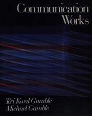 Communication Works :  Teri Kwal Gamble Michael Gamble / Matthew Jon