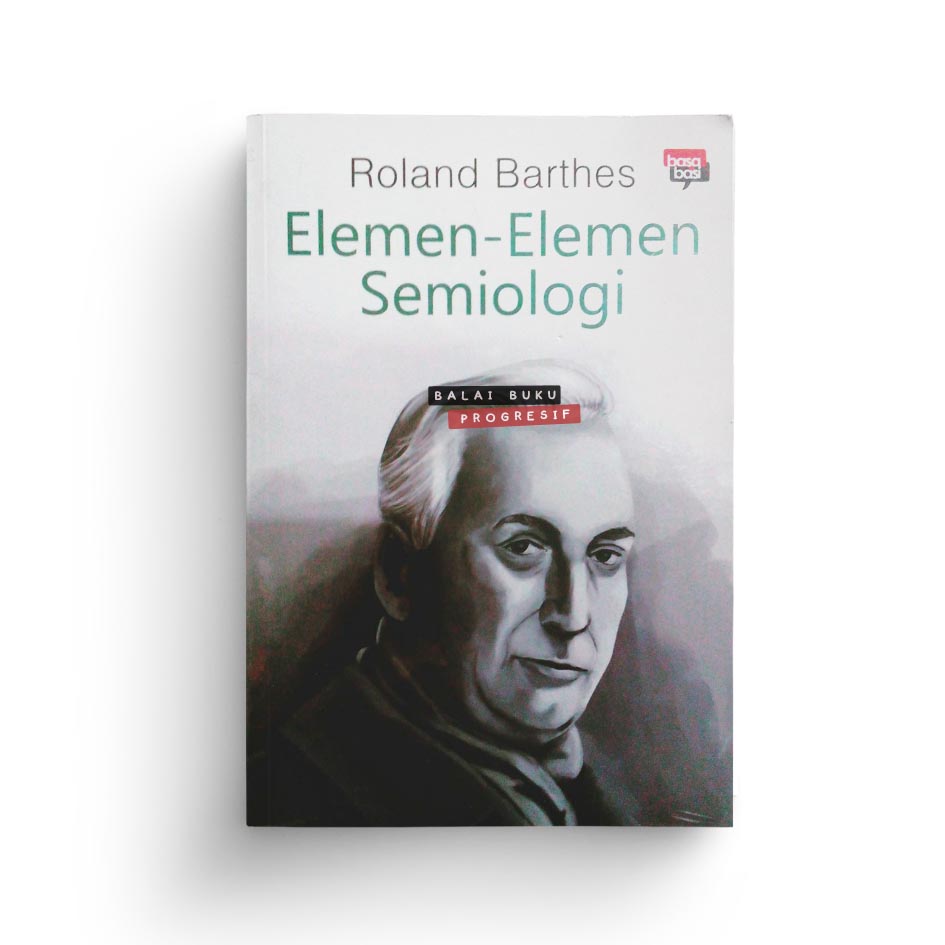 Elemen-elemen semiologi. : Sistem tanda bahasa, Hermeneutika, dan strukturalisme