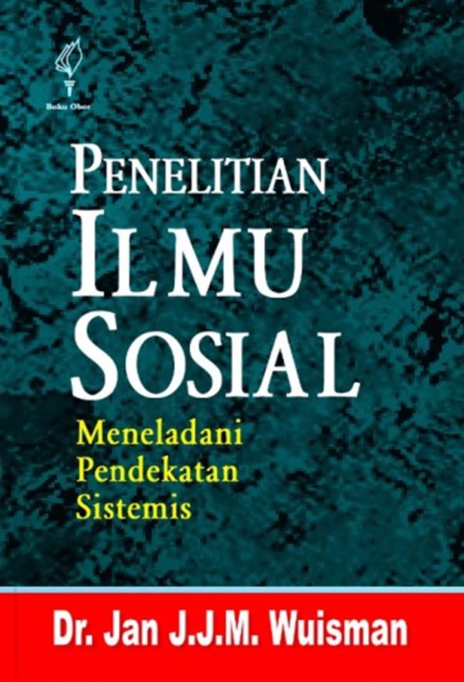 Penelitian ilmu sosial : meneladani pendekatan sistematis