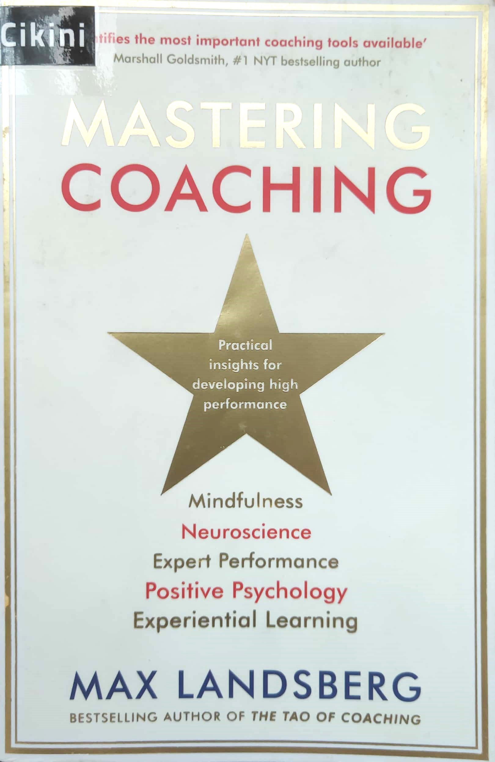 Mastering coaching : practical insights for developing high performance