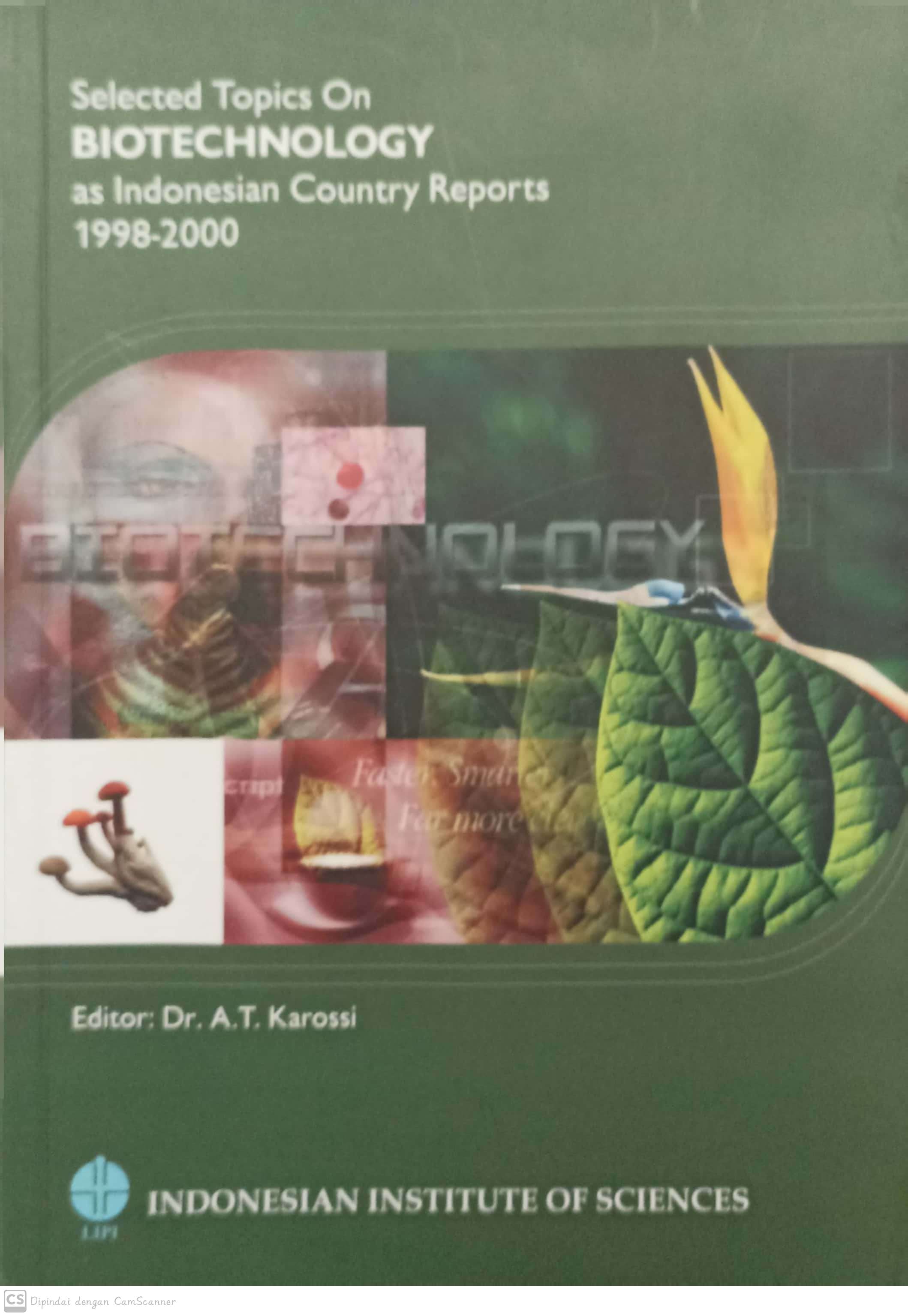 Selected topics on biotechnology as Indonesian : country reports 1998-2000