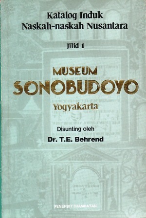 Katalog Induk Naskah-Naskah Nusantara : Museum Sonobudoyo Yogyakarta