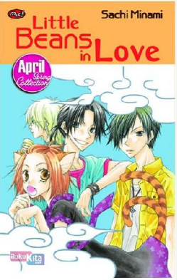 Little beans in love / Sachi Minami; alih bahasa, Rima Nurul Lathifah; editor : Mustika Arum