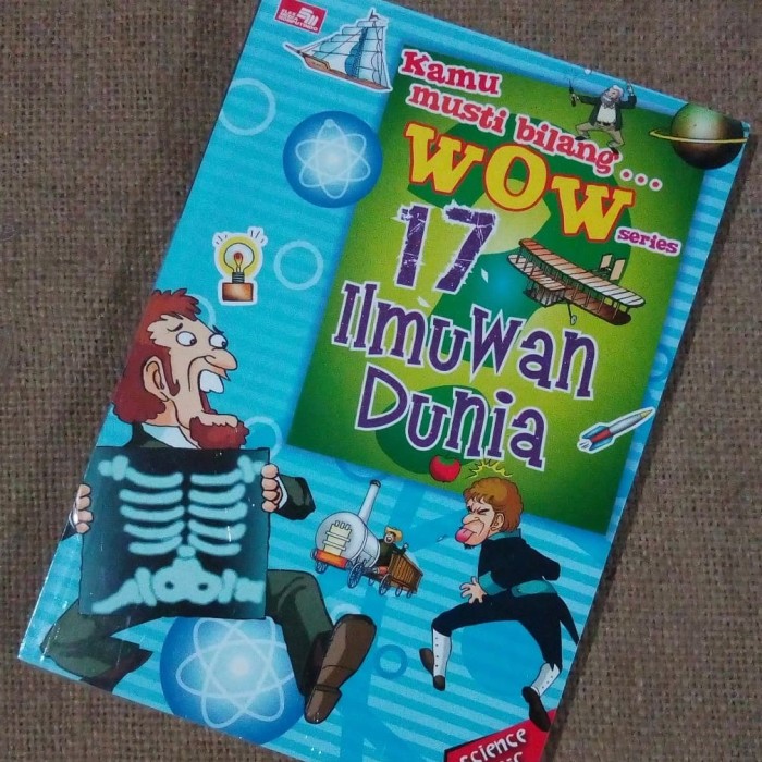 Kamu musti bilang... wow series 17 : Ilmuwan dunia