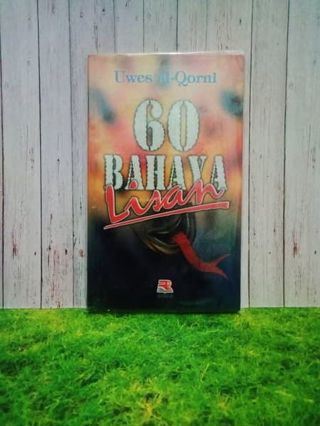 60 bahaya lisan / Uwes Al-Qorni