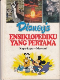 Disney's Jilid 13 : Ensiklopediku yang pertama 'Kupu-kupu dan Rama-rama - marconi'