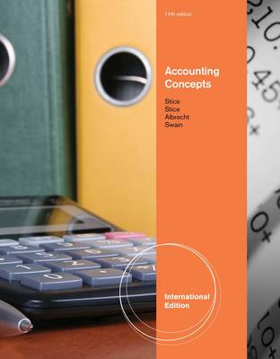Accounting concepts / Earl K. Stice, James D. Stice, W. Steve Albrecht, Monte R. Swain