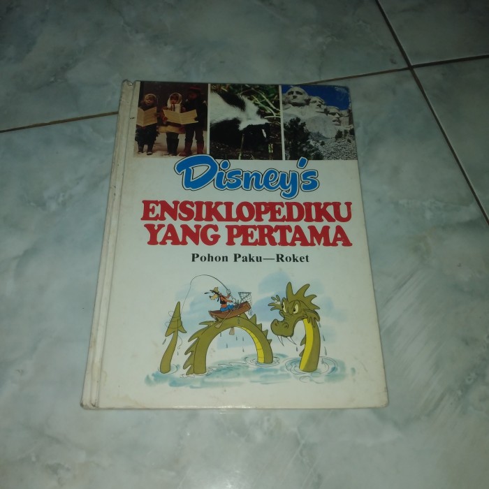 Disney's Jilid 19 : Ensiklopediku yang pertama 'Pohon paku - roket'