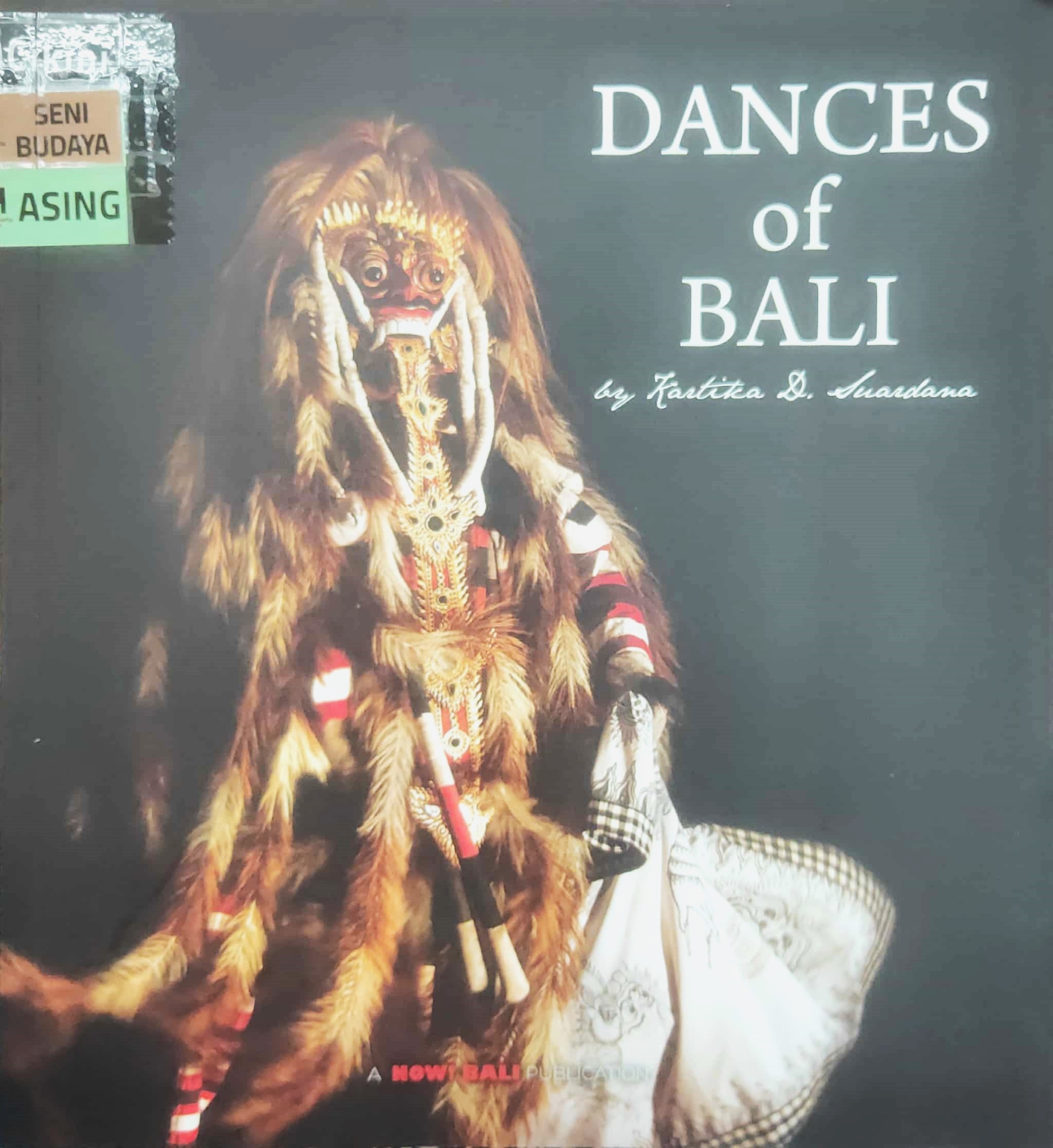 Dances of Bali / Kartika D. Suardana