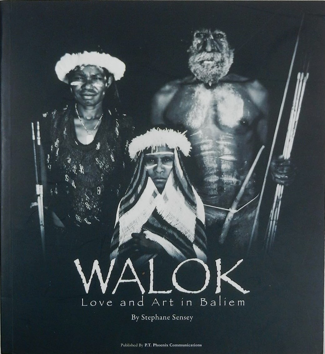 Walok :  love and art in Baliem / Stephane Sensey