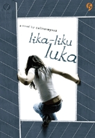 Lika-liku luka / Celinereyssa ; Editor , Tri Liliani Ulfa