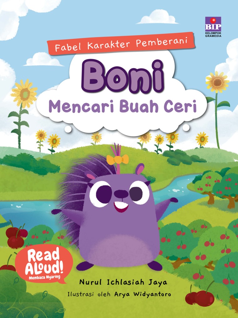 Fabel karakter pemberani : Boni mencari buah ceri / Nurul Ichlasiah Jaya ; ilustrator, Arya Widiantoro ; penyunting, Marina Ariyani