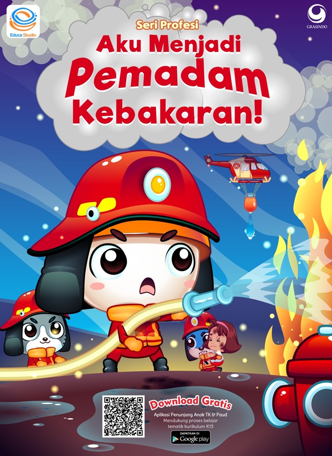 Aku menjadi pemadam kebakaran