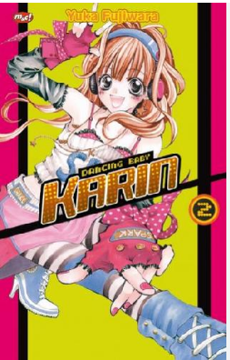 Dancing baby karin vol.2 / pengarang : Yuak Fujiwara ; alih bahasa : Frisian Yuniardi ; editor, Mustika Arum.